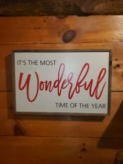 12 X 18 The Most Wonderful Time Of The Year Is Christmas Sign