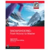 Snowshoeing 5th Edition - Prater & Felkley