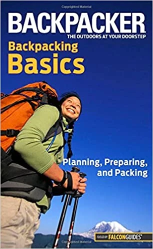 Backpacker Magazine Backpacking Basics Backpacker Magazine Backpacking Basics -BIG BEAR GEAR SHOP 51XbWIYw rL. SX304 BO1 204 203 200
