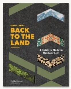 Chronicle Books Farm + Land's: Back To The Land By Frederick Pikovsky