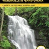 Hiking Waterfalls In Pennsylvania By Johnny Molloy