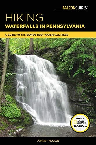 Hiking Waterfalls in Pennsylvania by Johnny Molloy Hiking Waterfalls In Pennsylvania By Johnny Molloy -BIG BEAR GEAR SHOP aaf72851907a4881e3518b0a98a470ac2a7ead08