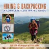 Hiking & Backpacking - A Complete Illustrated Guide